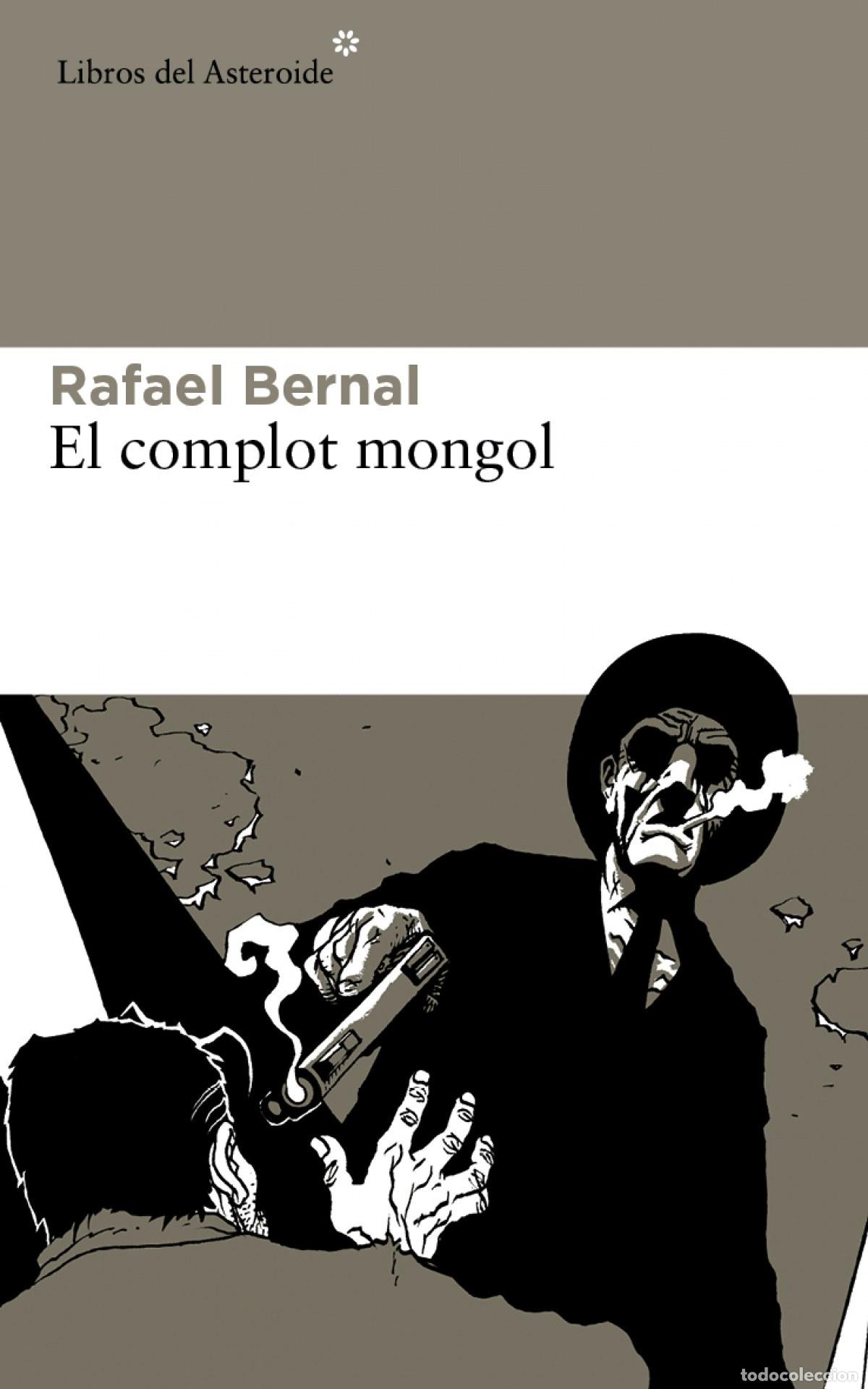 books: El complot mongol - Bernal, Rafael