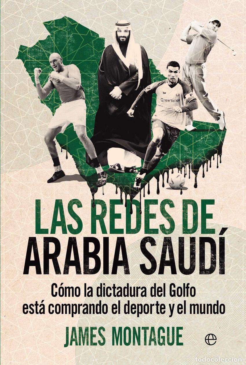books: Las redes de Arabia Saud&iacute; - James Montague