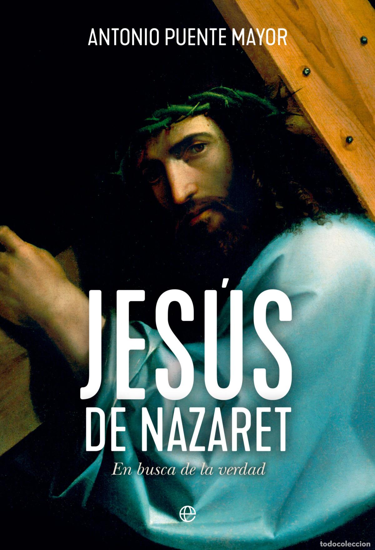 Libros: Jes&uacute;s de Nazaret - Puente Mayor, Antonio - Foto 1