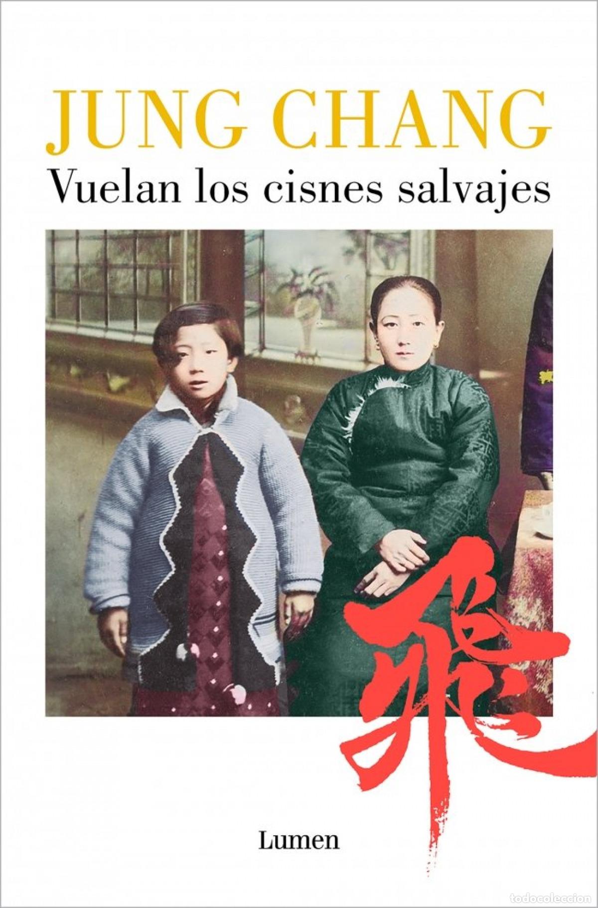 Libros: Vuelan los cisnes salvajes - Chang, Jung - Foto 1