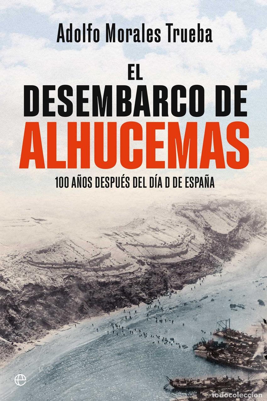 Libros: El desembarco de Alhucemas - Morales Trueba, Adolfo