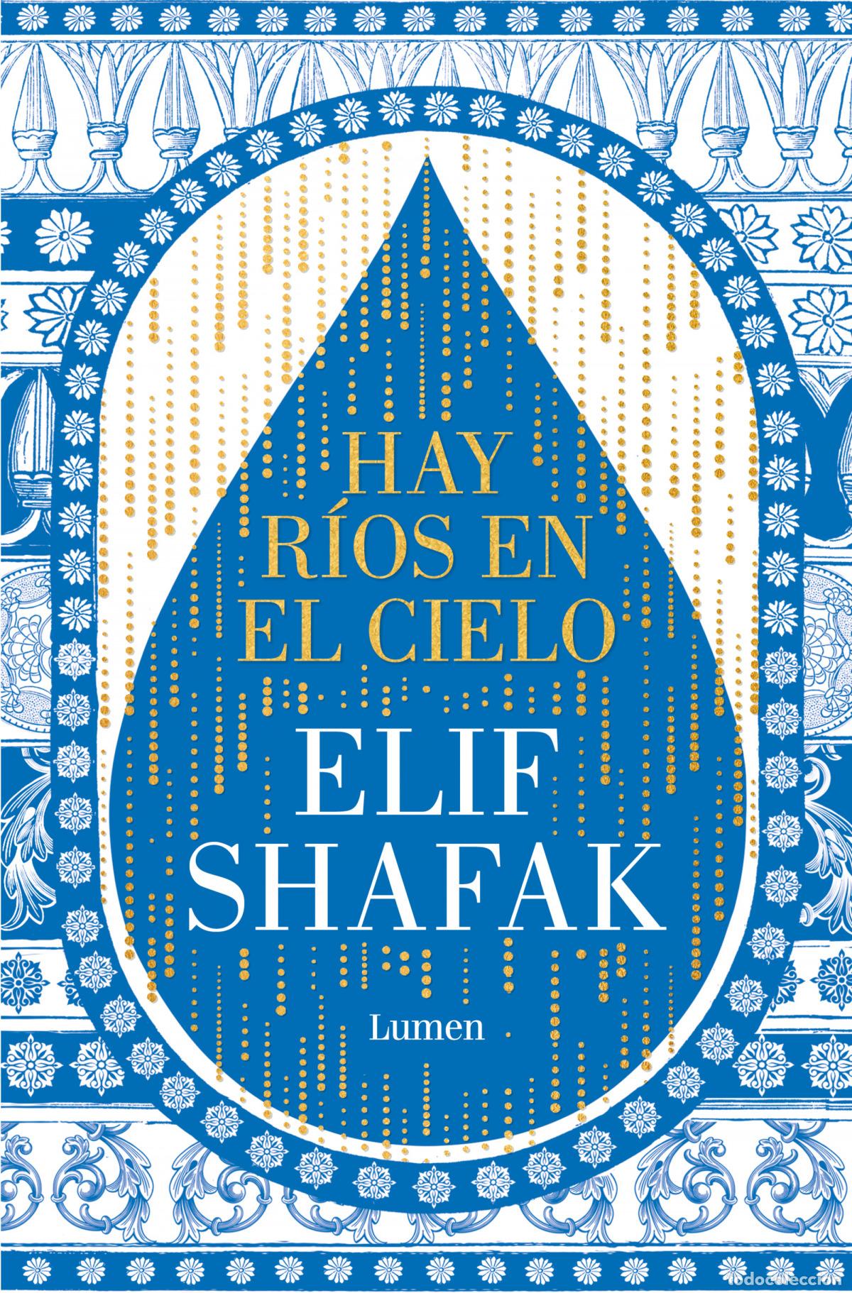 Libros: HAY R&Iacute;OS EN EL CIELO - Shafak, Elif - Foto 1
