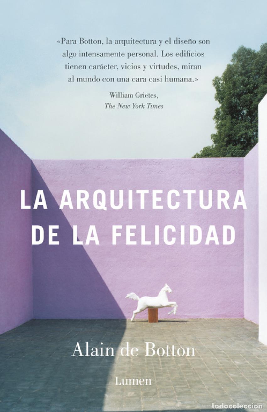 B&uuml;cher: La arquitectura de la felicidad - De Botton, Alain de