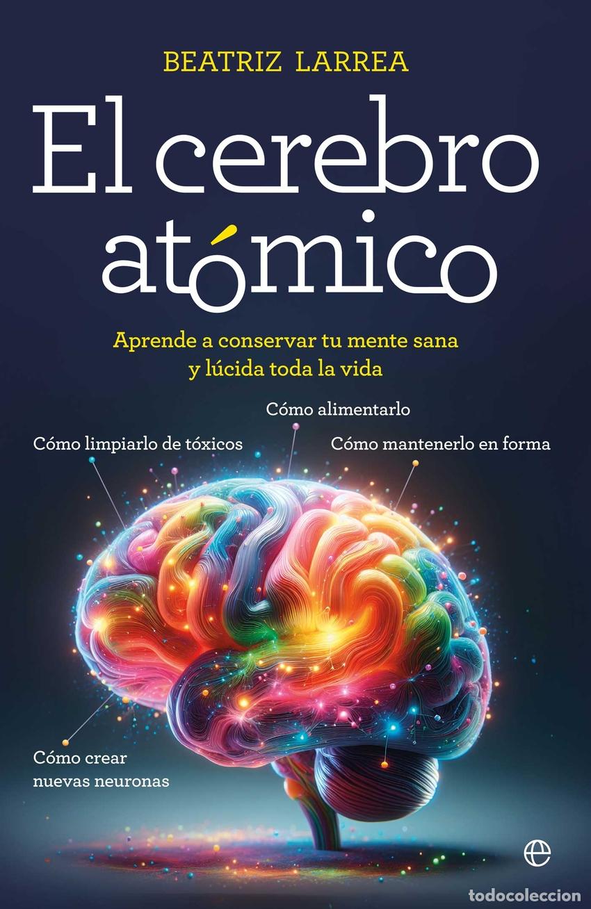 B&uuml;cher: El cerebro at&oacute;mico - Larrea, Beatriz