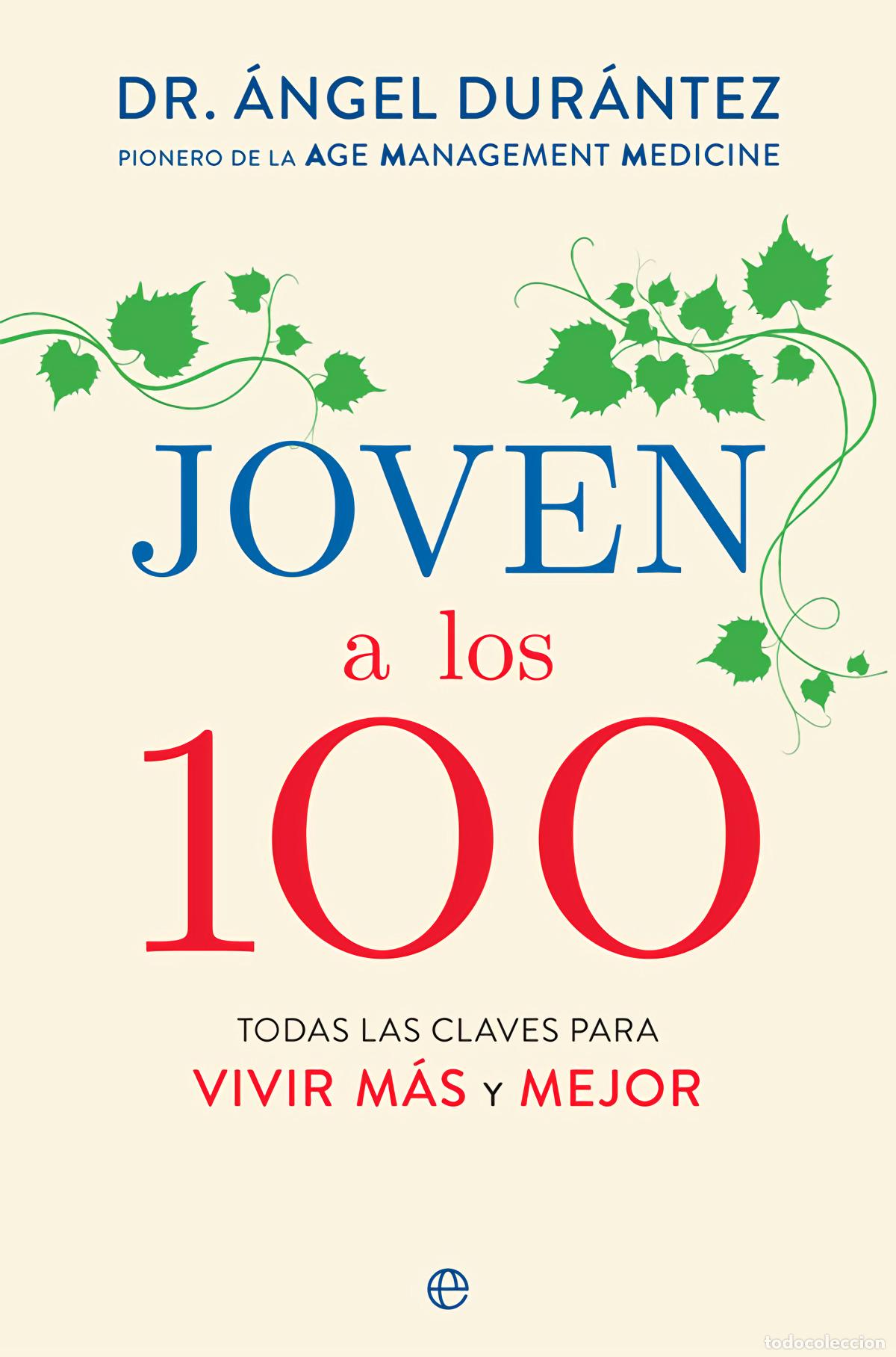 B&uuml;cher: Joven a los 100 - Dur&aacute;ntez Prados, &Aacute;ngel