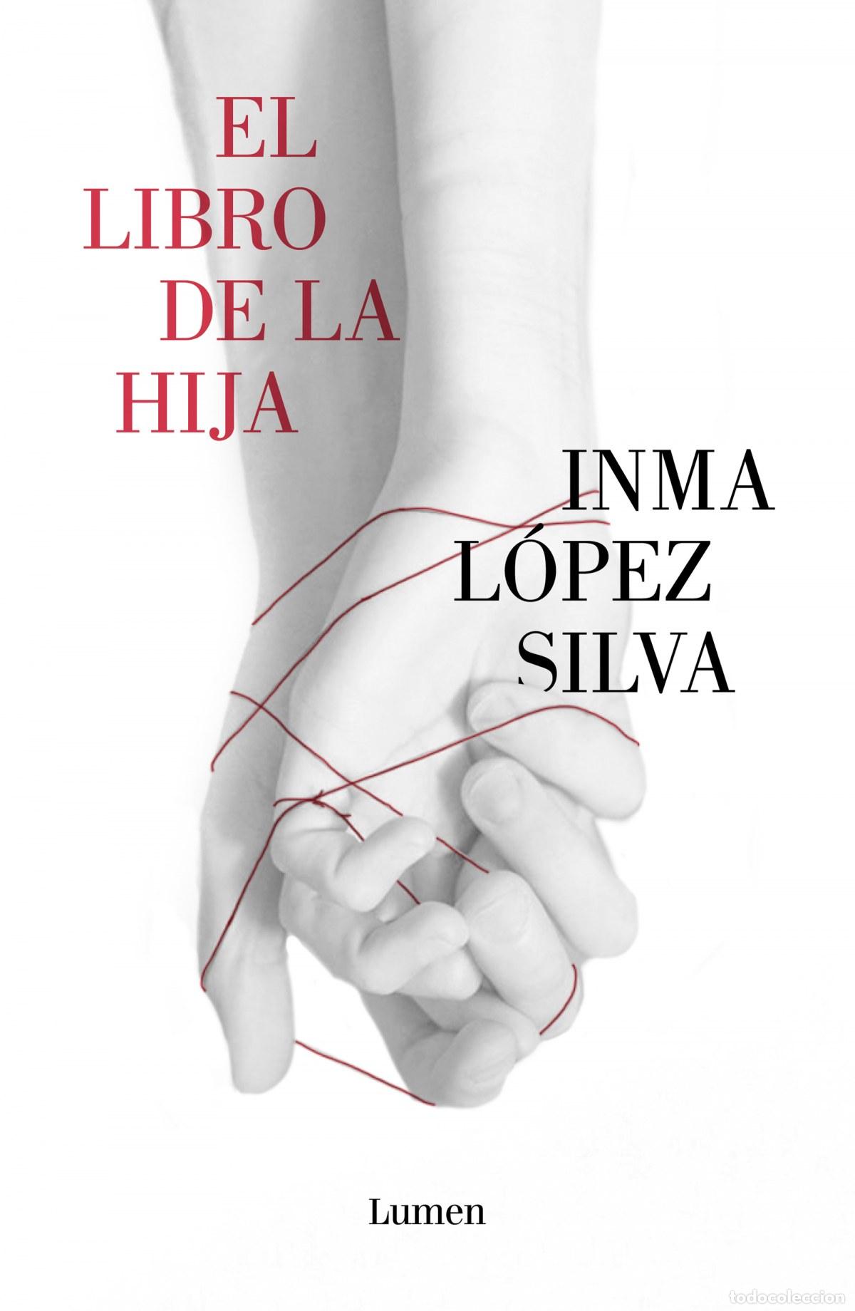 B&uuml;cher: El libro de la hija - L&oacute;pez Silva, Inma