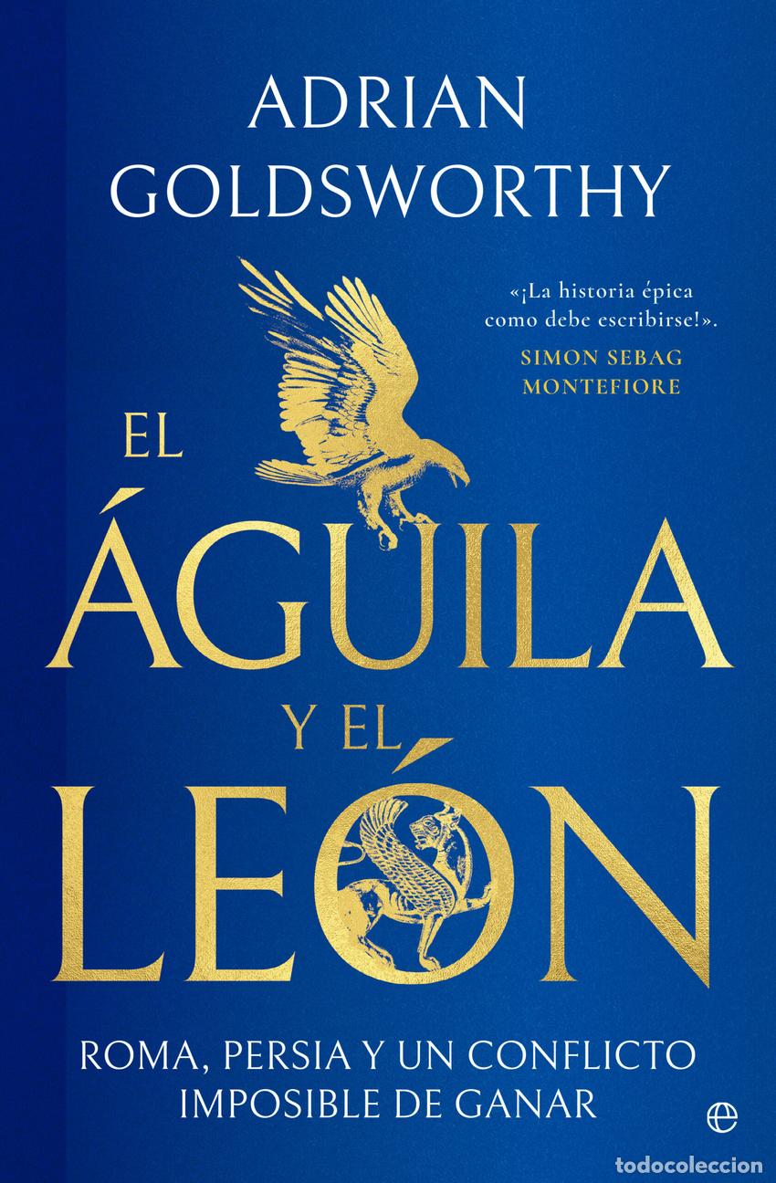 Libros: El &aacute;guila y el le&oacute;n - Goldsworthy, Adrian - Foto 1