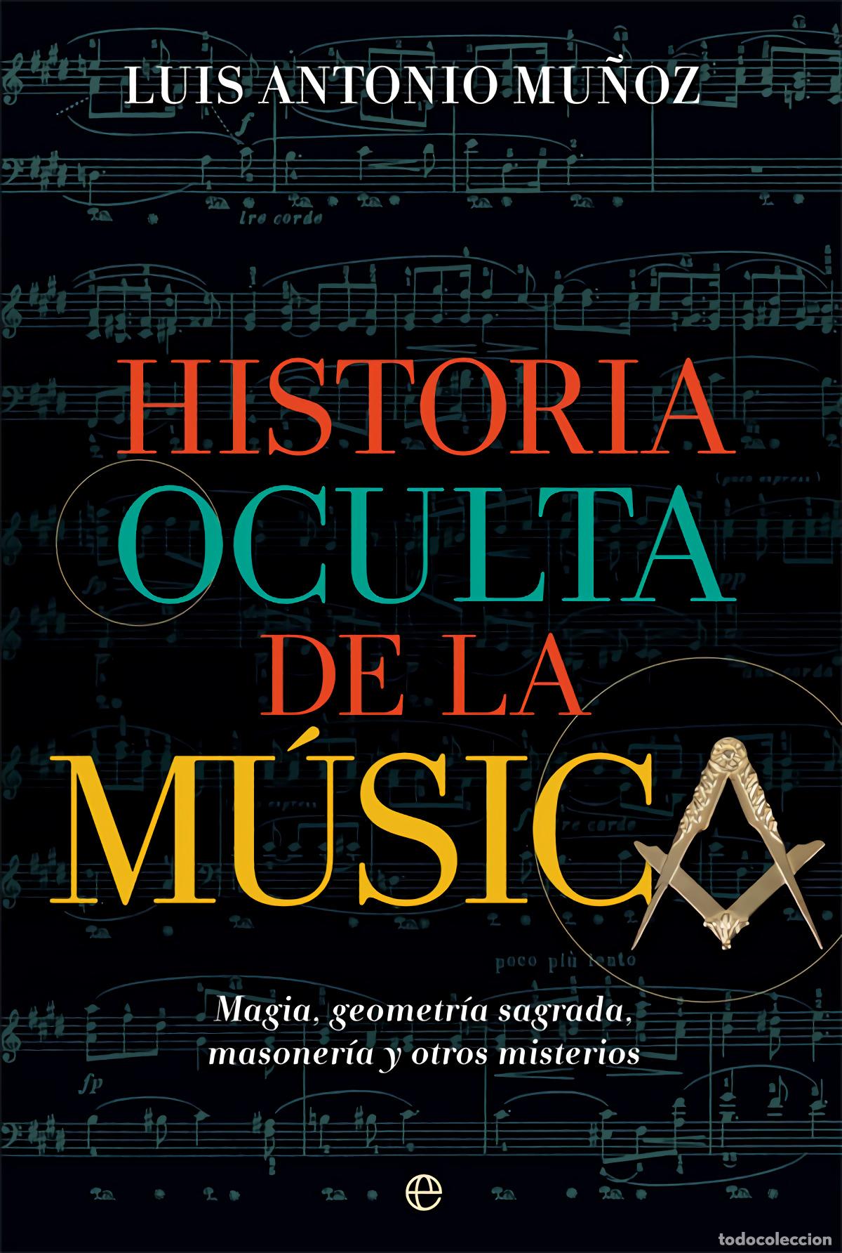 B&uuml;cher: Historia oculta de la m&uacute;sica - Mu&ntilde;oz, Luis Antonio