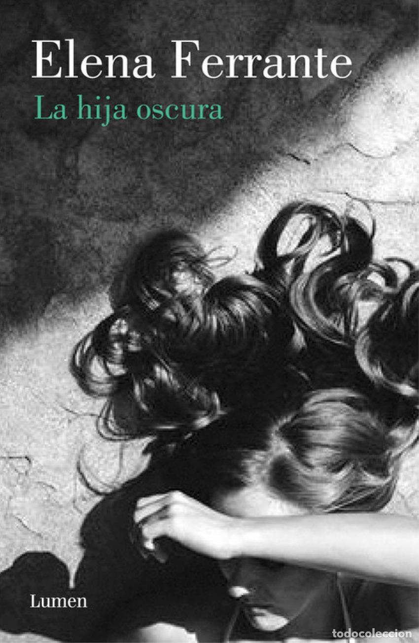 books: LA HIJA OSCURA - Ferrante, Elena