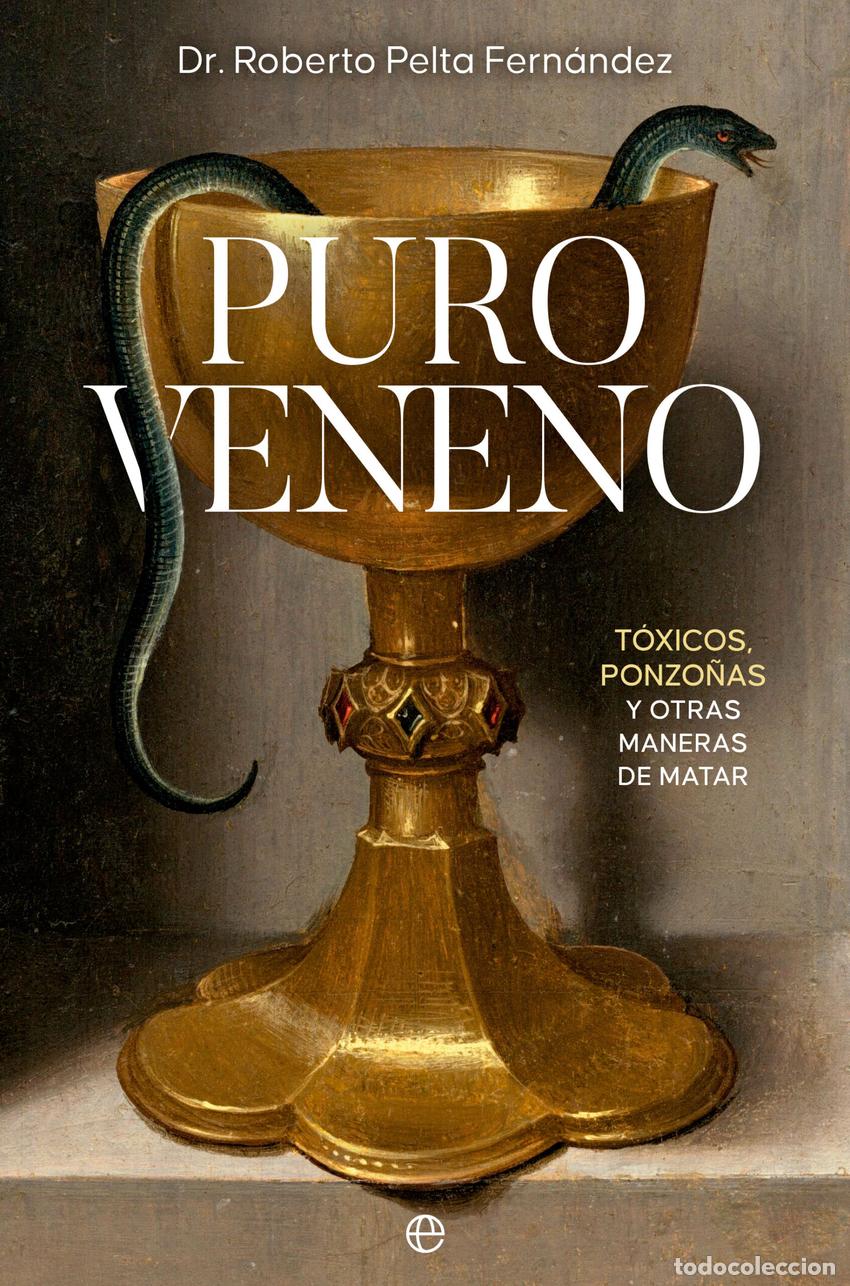 Libros: Puro veneno - Pelta Fern&aacute;ndez, Roberto - Foto 1
