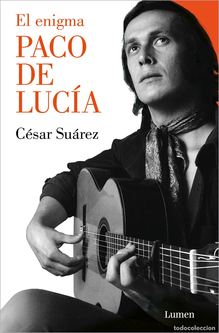Libros: El enigma Paco de Luc&iacute;a - Su&aacute;rez, C&eacute;sar - Foto 1