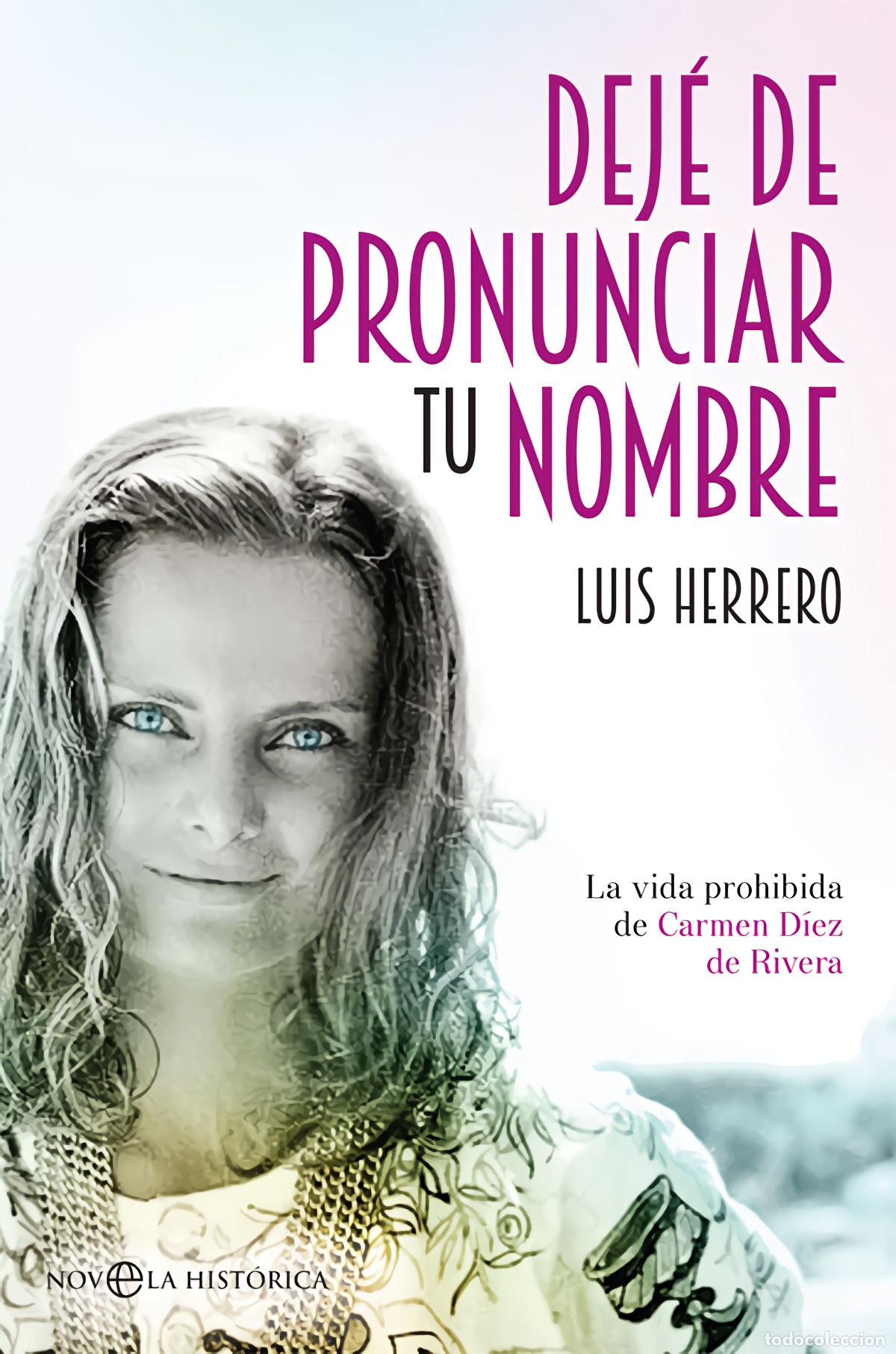 books: DEJE DE PRONUNCIAR TU NOMBRE - Herrero, Luis