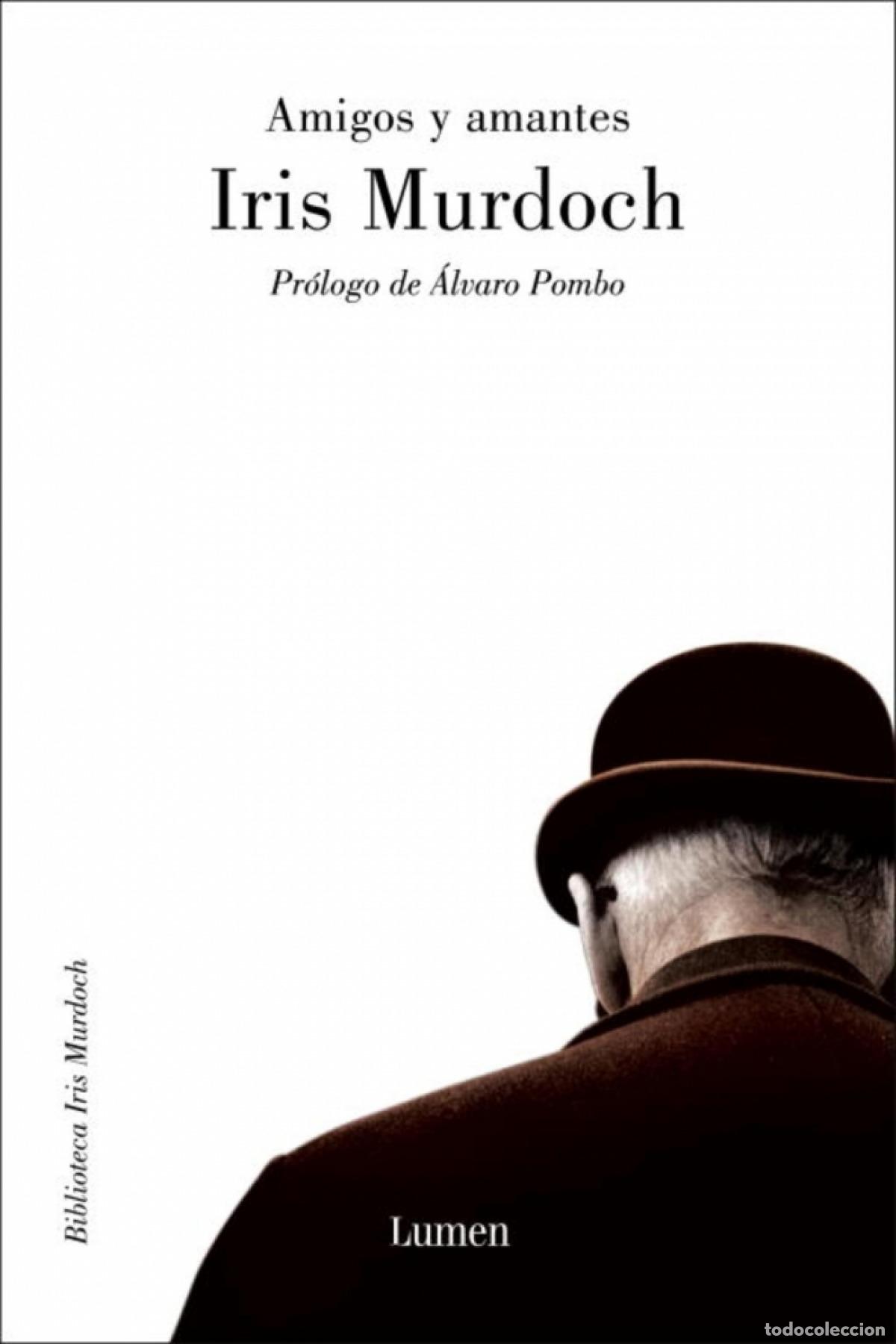 Libros: AMIGOS Y AMANTES (TB) - Murdoch, Iris - Foto 1