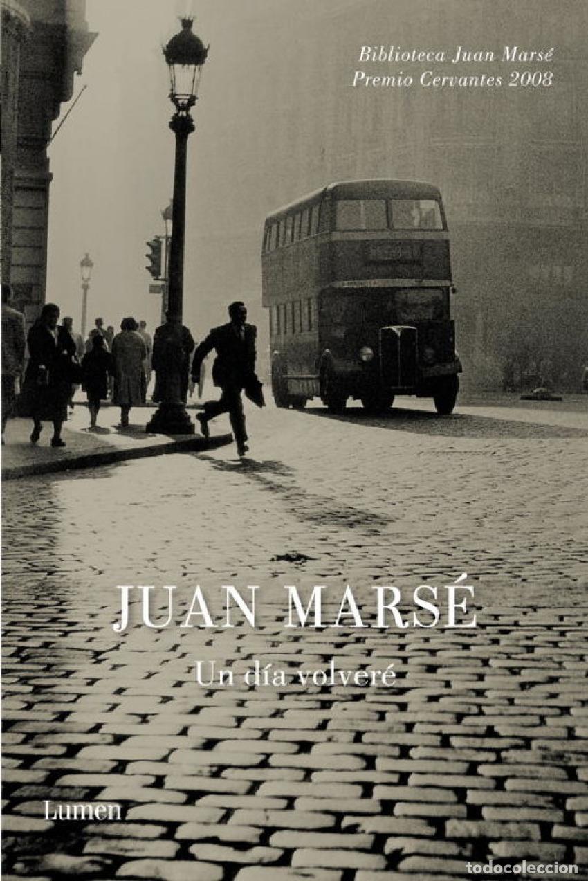 Libros: Un d&iacute;a volver&eacute; - Marse,Juan - Foto 1