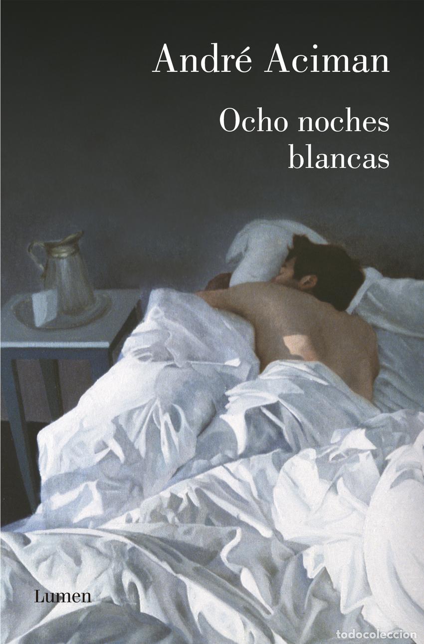 B&uuml;cher: Ocho noches blancas - Aciman, Andr&eacute;