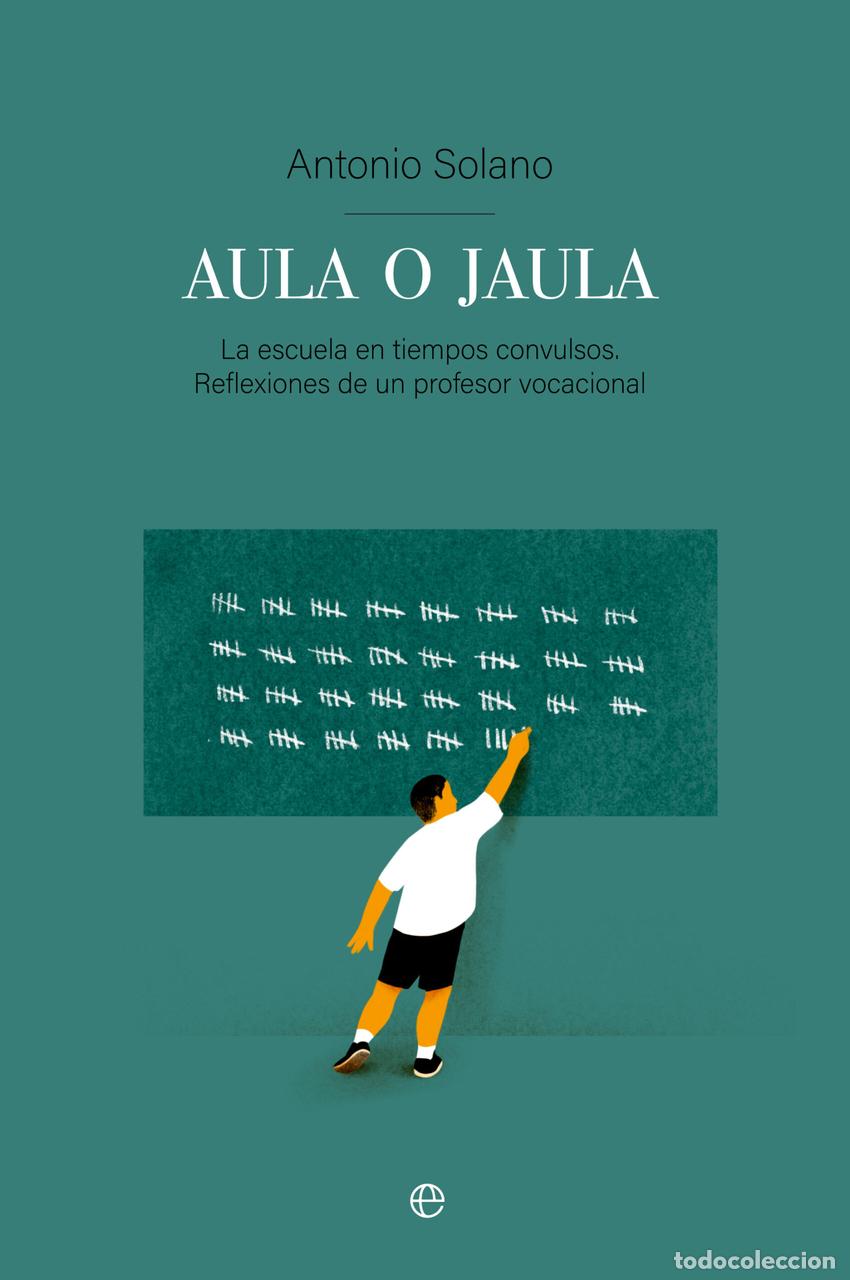 Libri di seconda mano: Aula o jaula - Solano, Toni