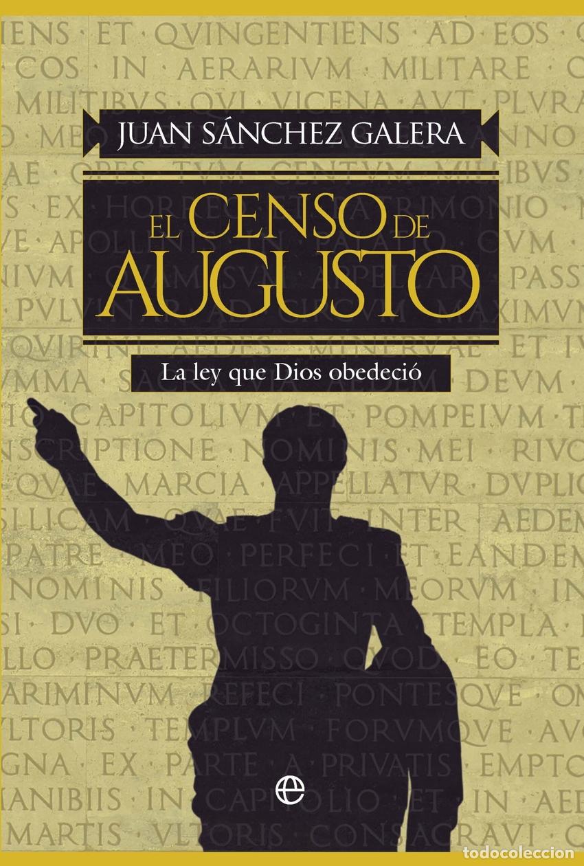 Libri di seconda mano: El censo de Augusto - S&aacute;nchez Galera, Juan
