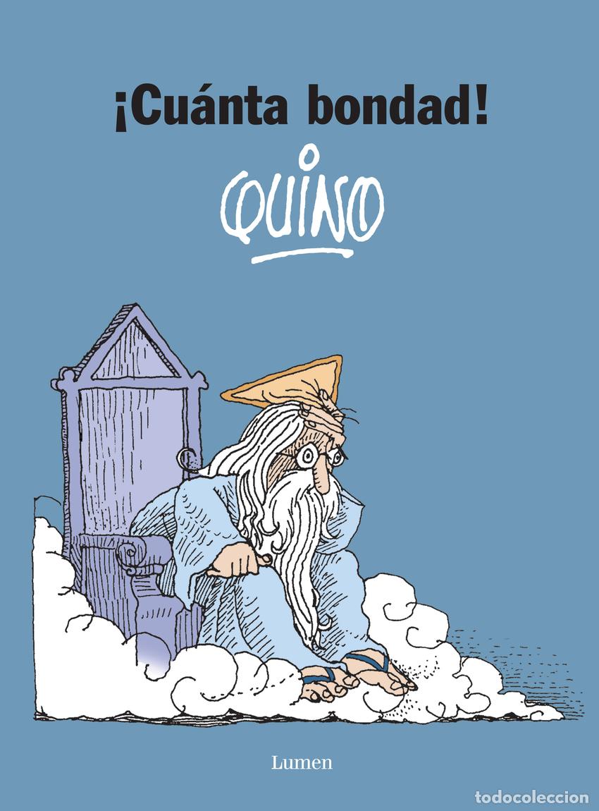 Libros: &iexcl;Cu&aacute;nta bondad! - Quino,