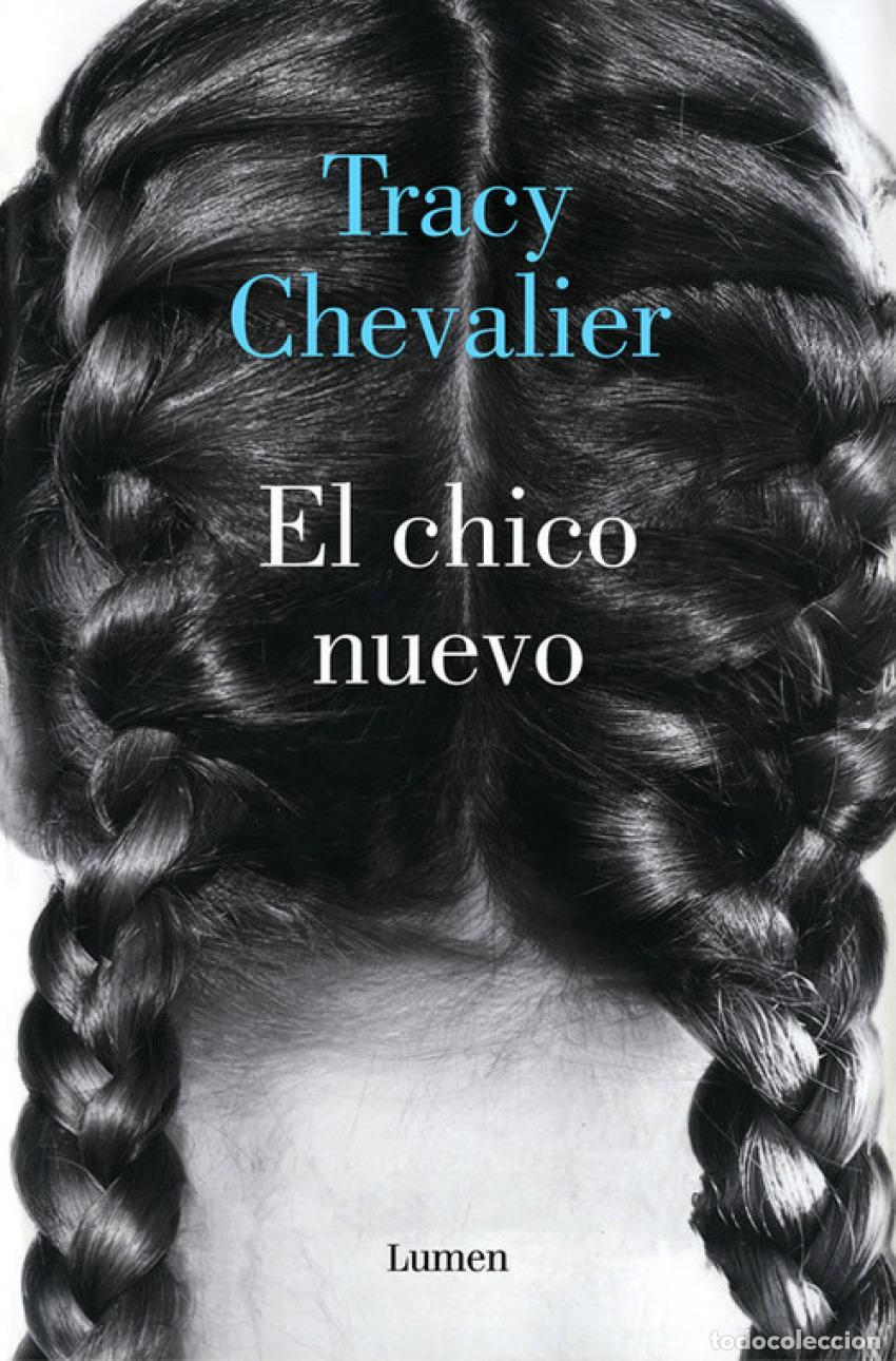 Libros: EL CHICO NUEVO - Chevalier, Tracy - Foto 1