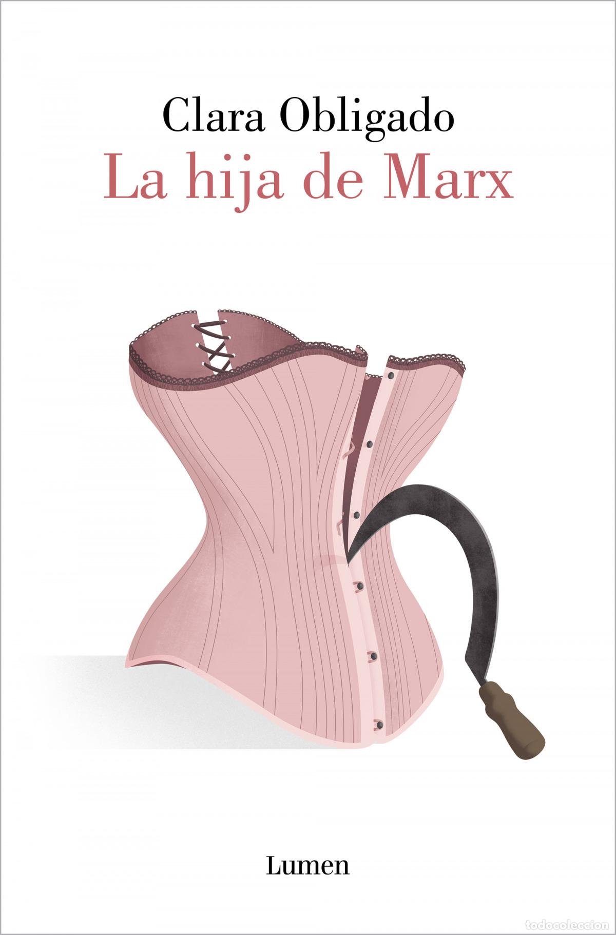 Libros: LA HIJA DE MARX - Obligado, Clara - Foto 1