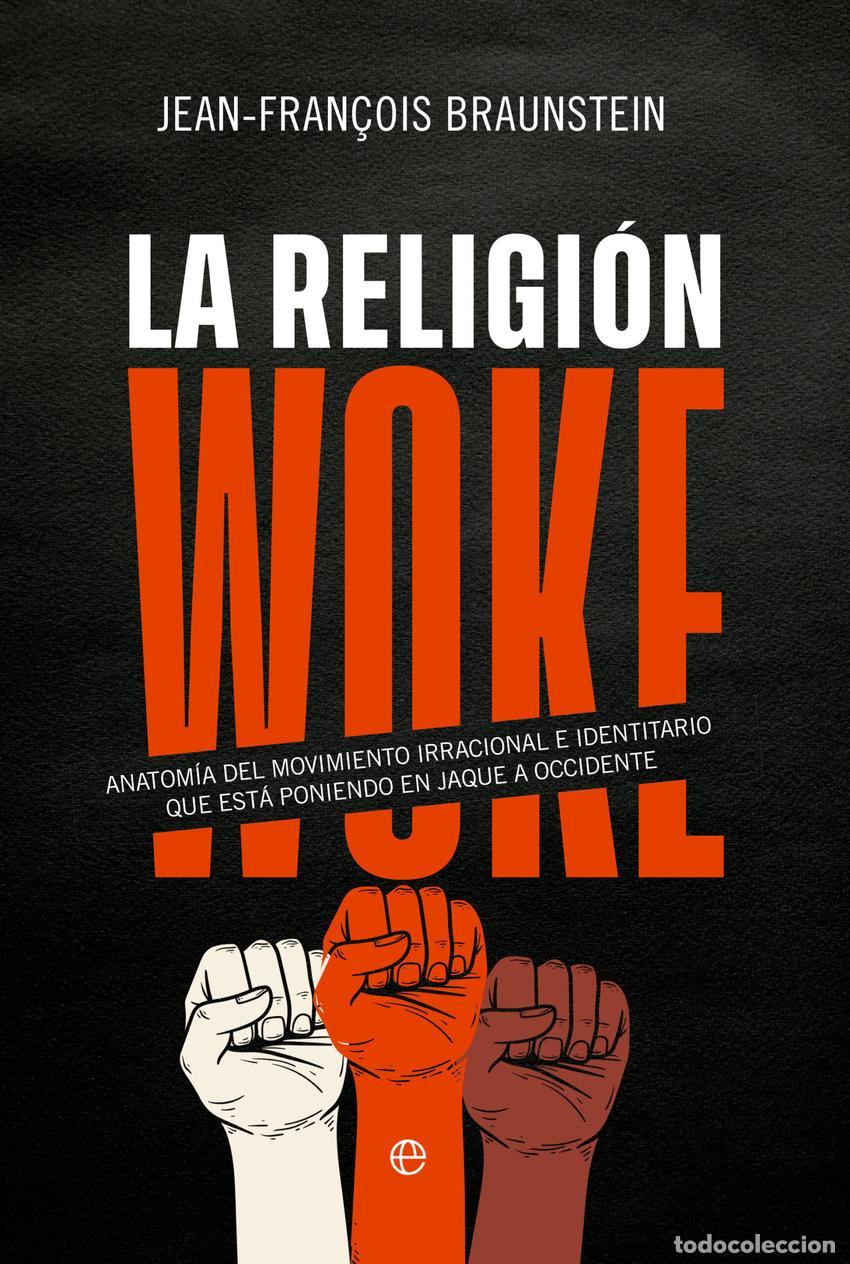 books: RELIGION WOKE, LA - BRAUNSTEIN, JEAN-FRAN&Ccedil;OIS