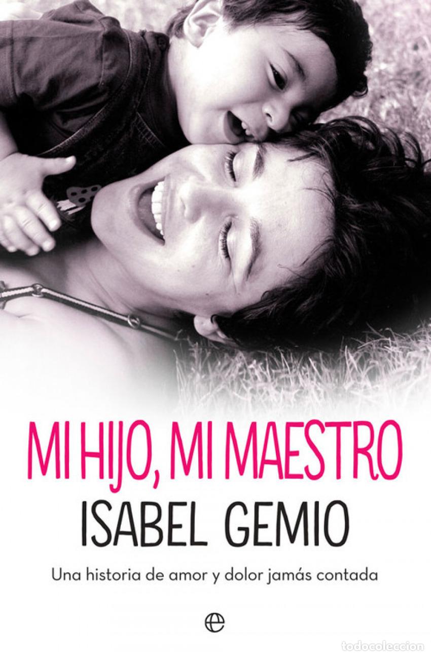 Libros: MI HIJO, MI MAESTRO - Gemio, Isabel - Foto 1
