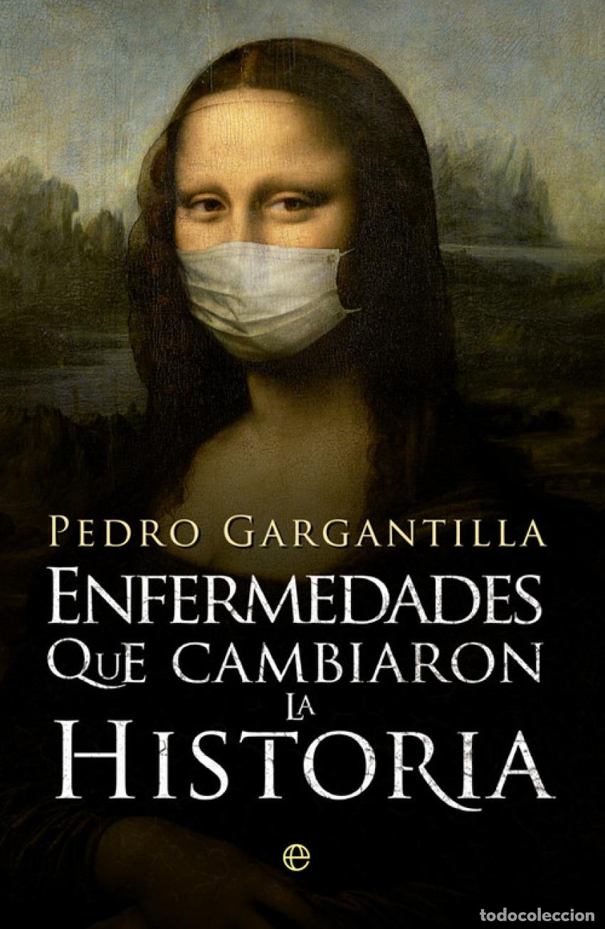 Libri di seconda mano: Enfermedades que cambiaron la historia - Gargantilla, Pedro