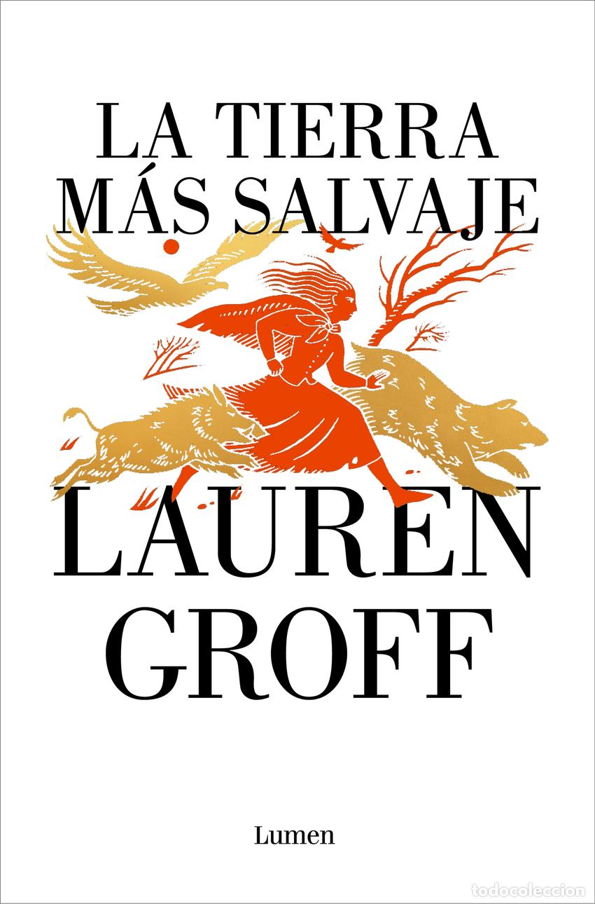 Libros: La tierra m&aacute;s salvaje - Groff, Lauren - Foto 1