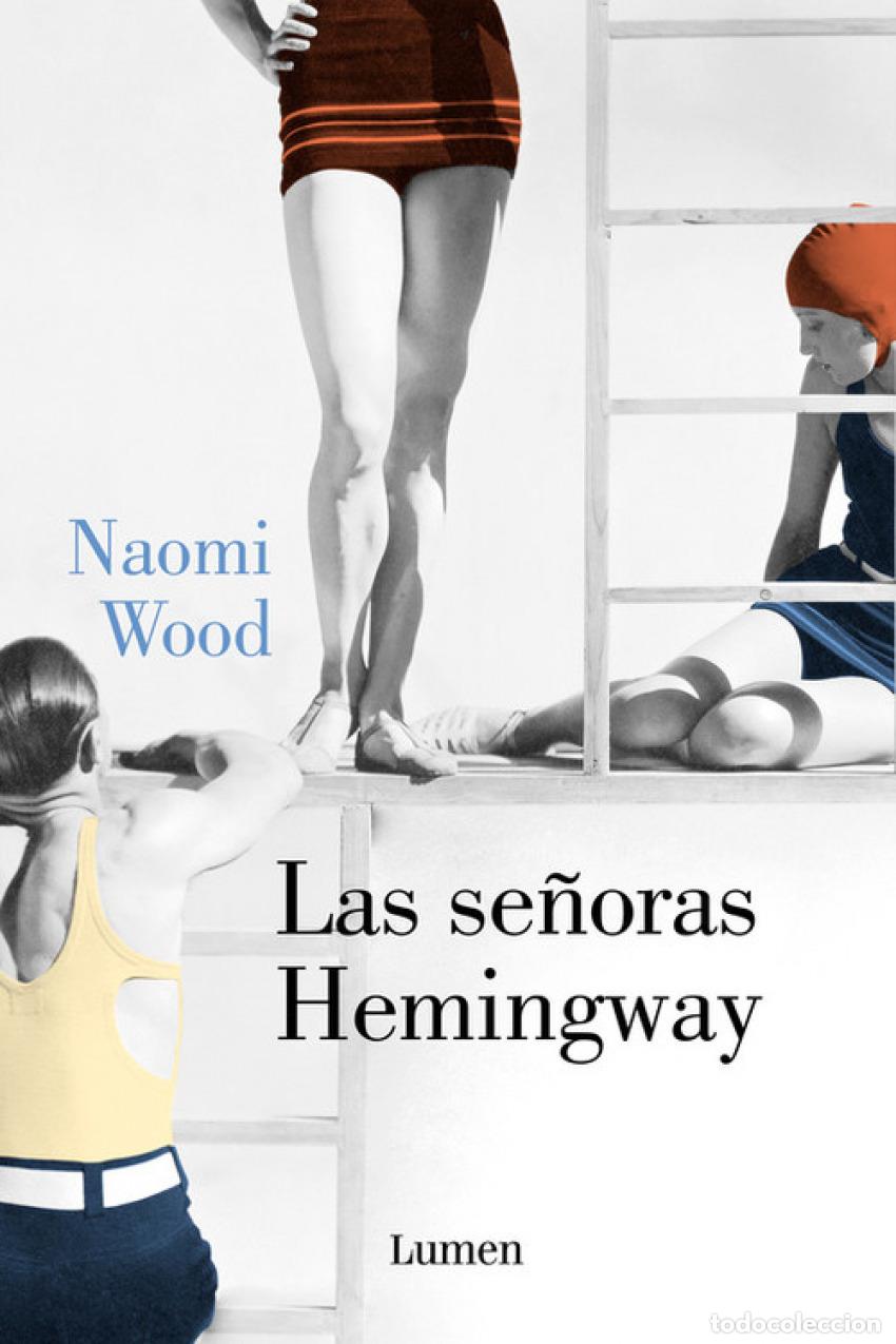 Libros: Las se&ntilde;oras Hemingway - Wood, Naomi - Foto 1