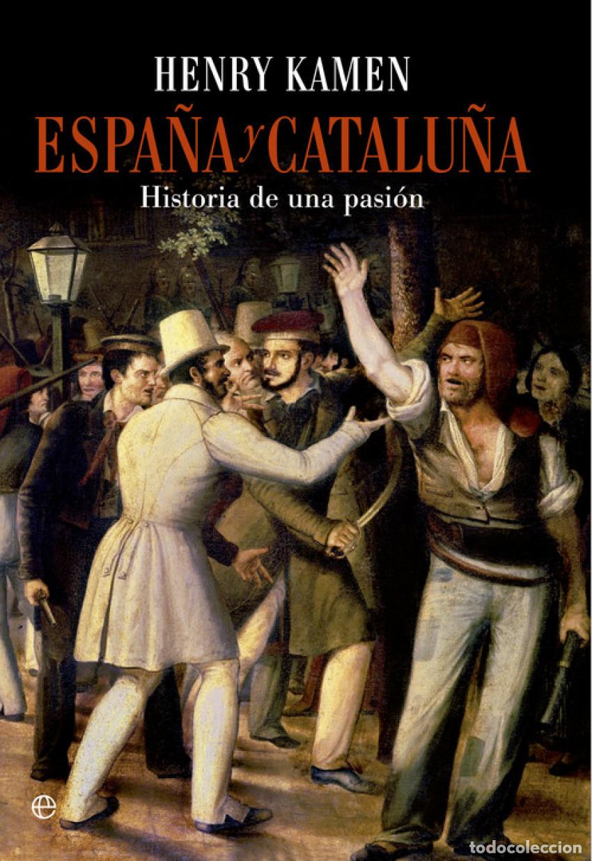 Libros: Espa&ntilde;a y Catalu&ntilde;a - Kamen, Henry - Foto 1