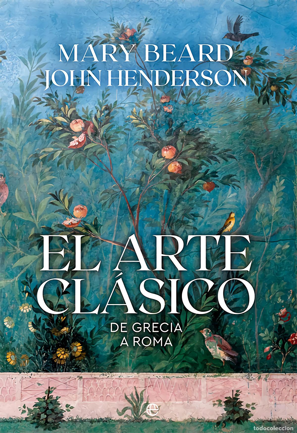 Libros: El arte cl&aacute;sico - Beard, Mary - Foto 1