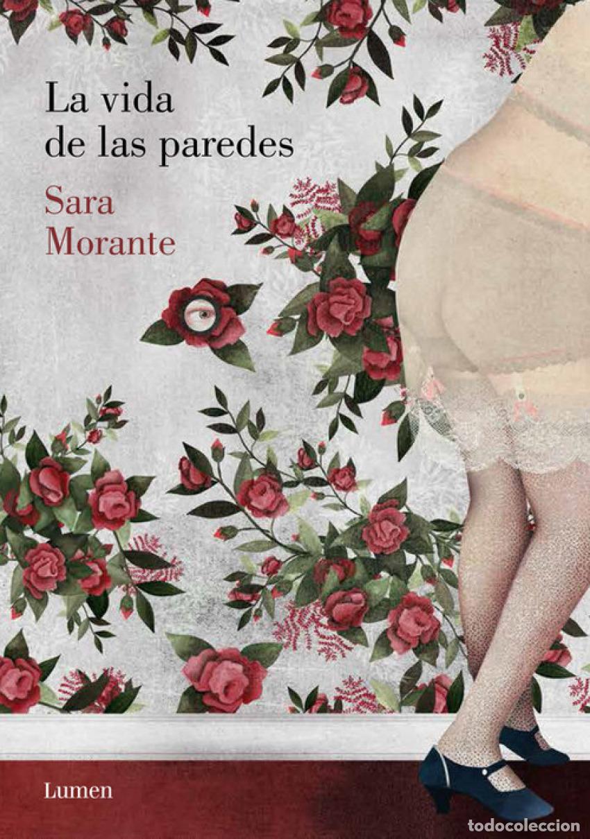 Libri di seconda mano: La vida de las paredes - Morante, Sara
