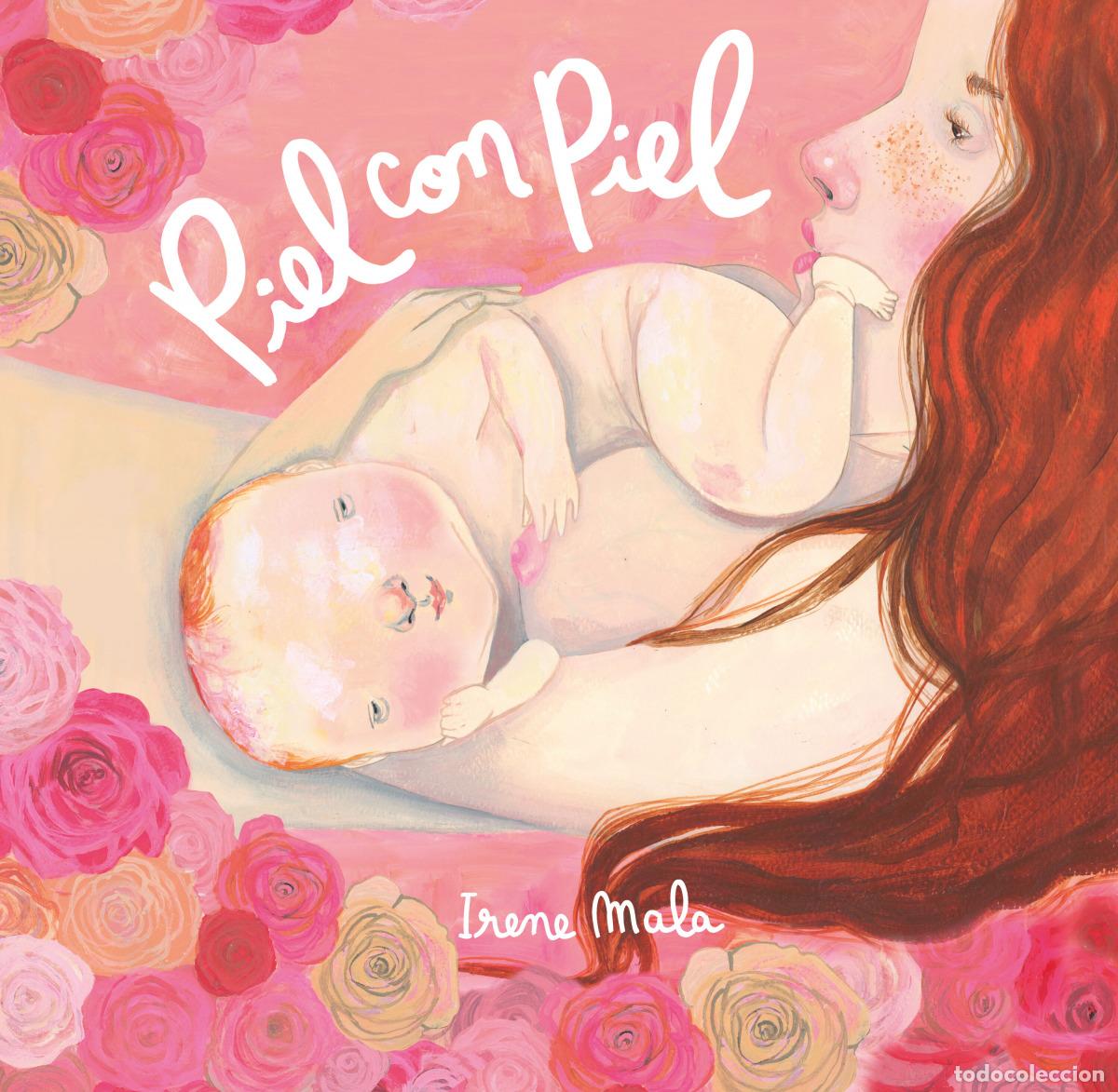Libros: Piel con piel - Mala, Irene