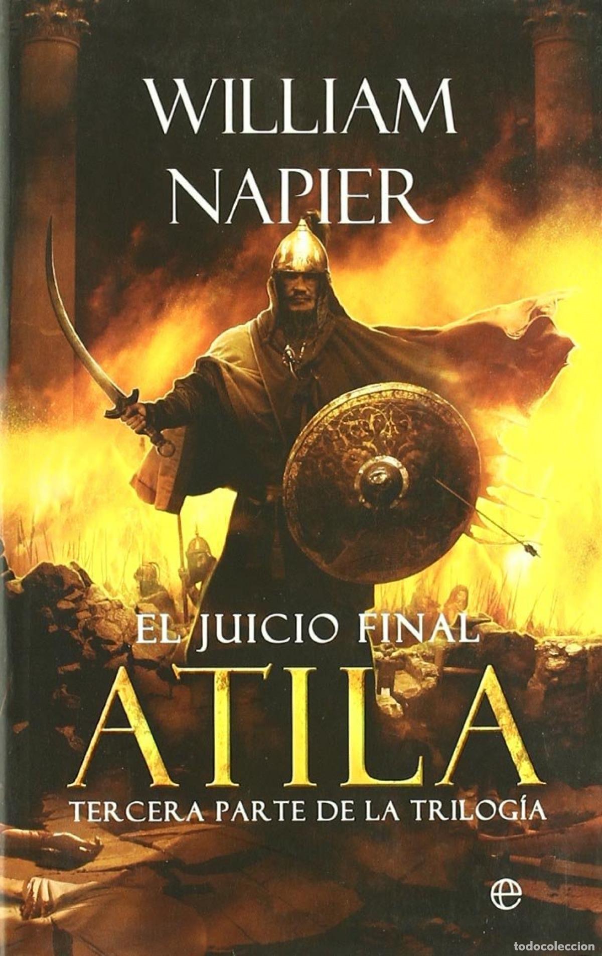 Libros: Atila III. El juicio final - Napier, William