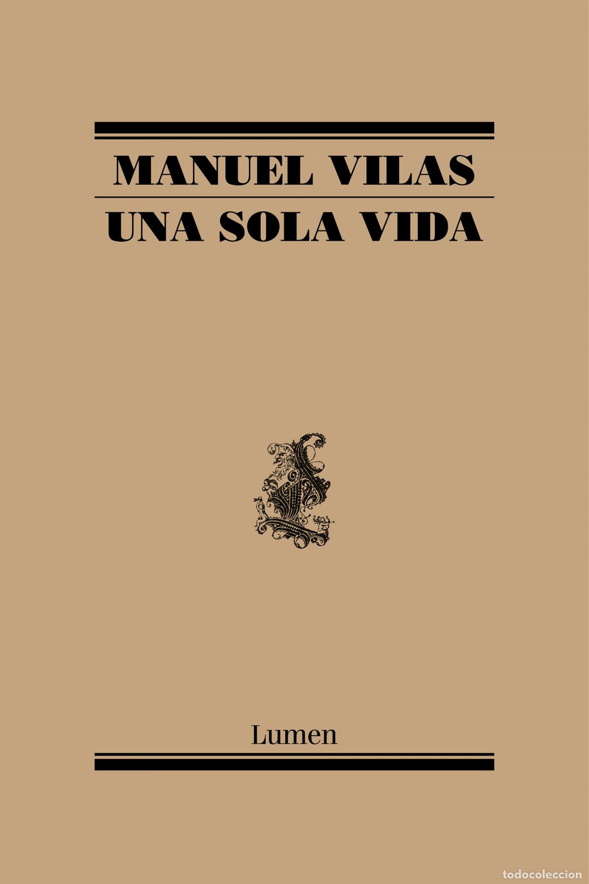 Libros: UNA SOLA VIDA - Vilas, Manuel - Foto 1