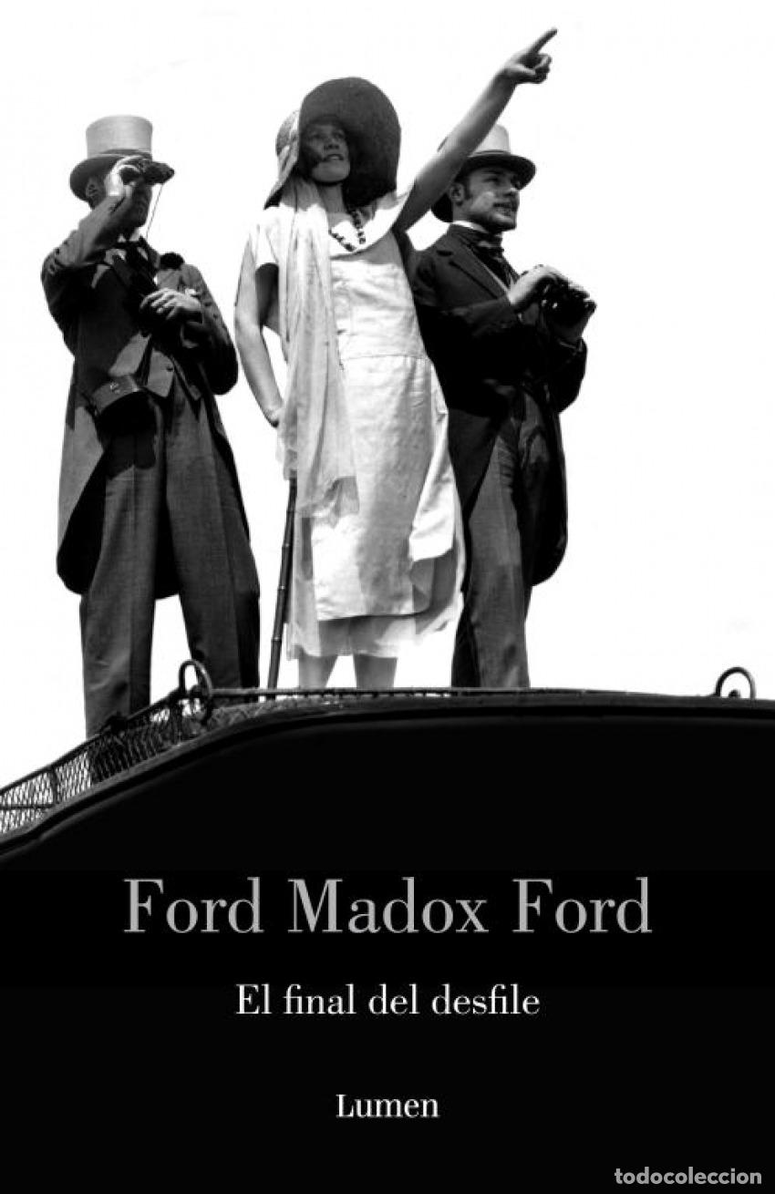 B&uuml;cher: El final del desfile - Madox Ford,Ford
