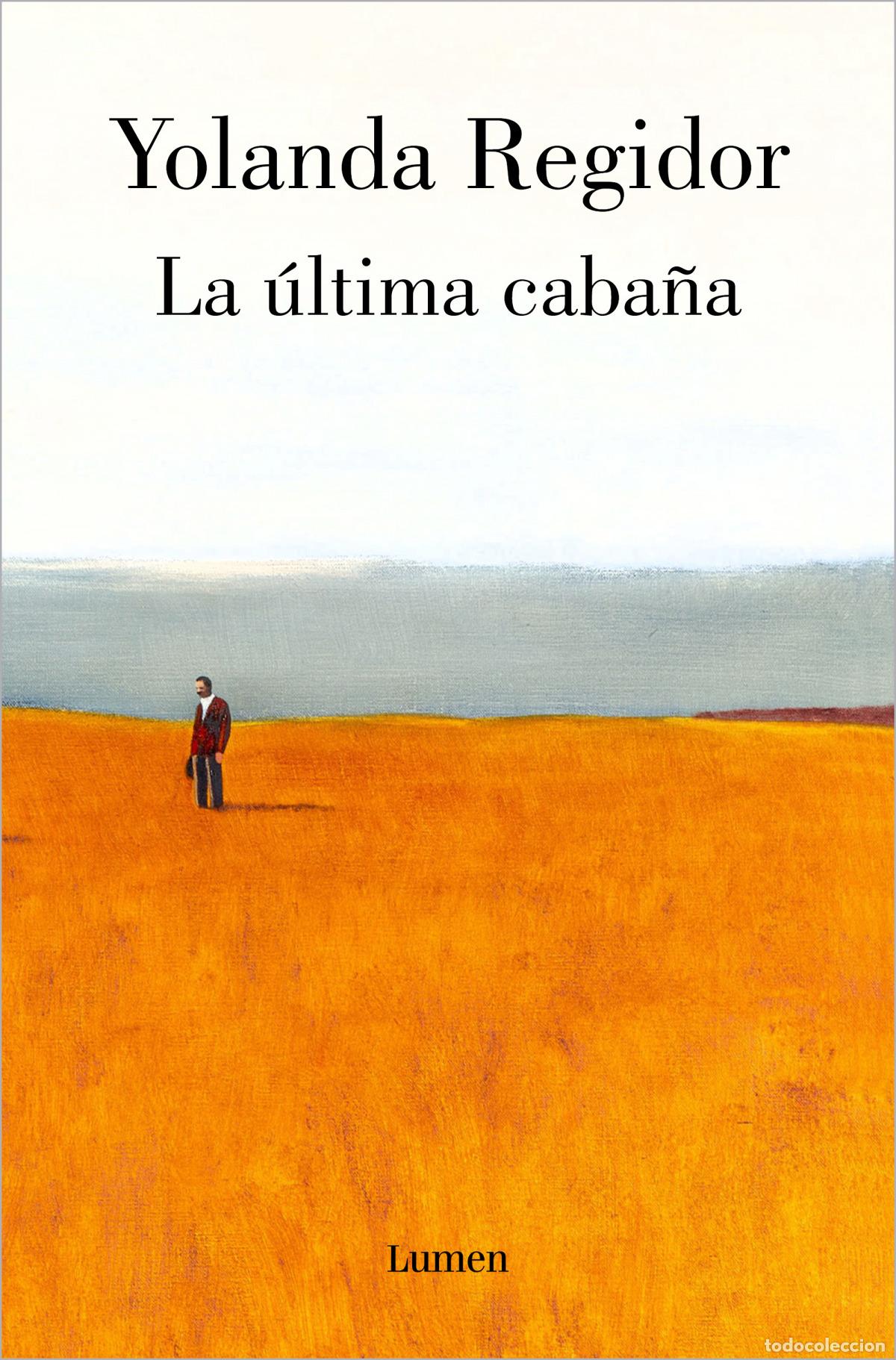 books: La &uacute;ltima caba&ntilde;a - Regidor, Yolanda