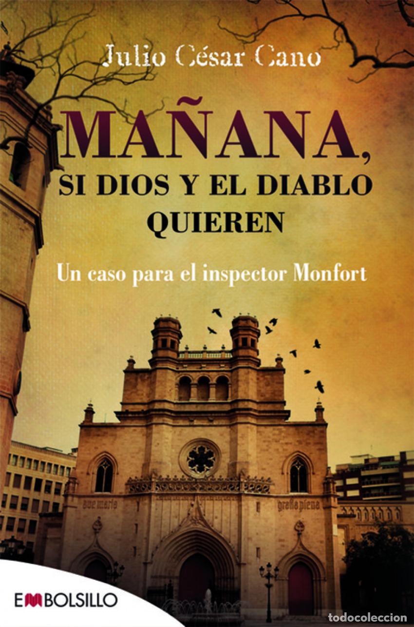 books: Ma&ntilde;ana, si Dios y el diablo quieren - Cano, Julio C&eacute;sar