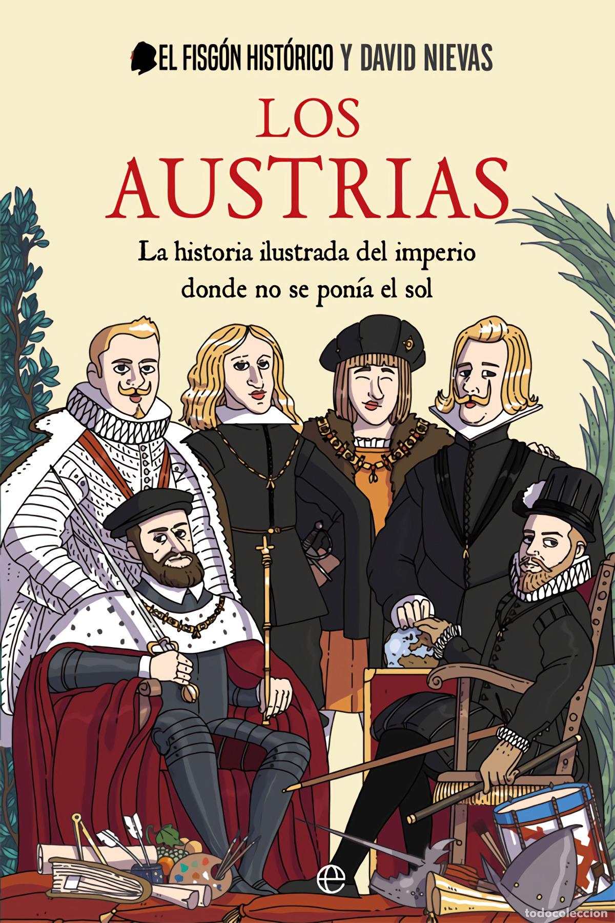 Libros: Los Austrias - El Fisg&oacute;n Hist&oacute;rico - Foto 1