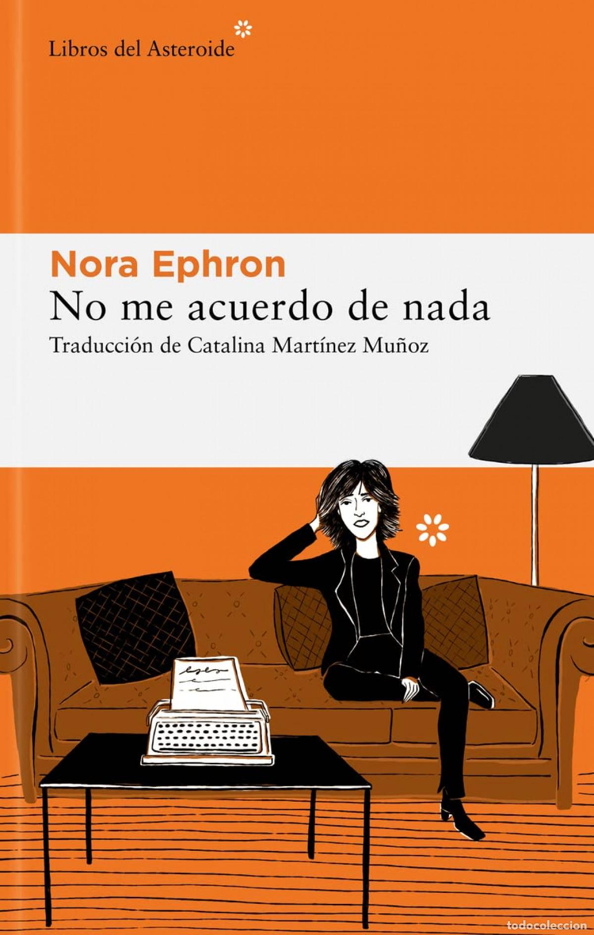 Livres: No me acuerdo de nada - Ephron, Nora