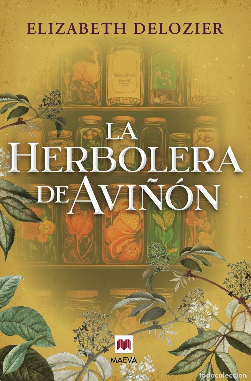 Livres: La herbolera de Avi&ntilde;&oacute;n - Elizabeth DeLozier