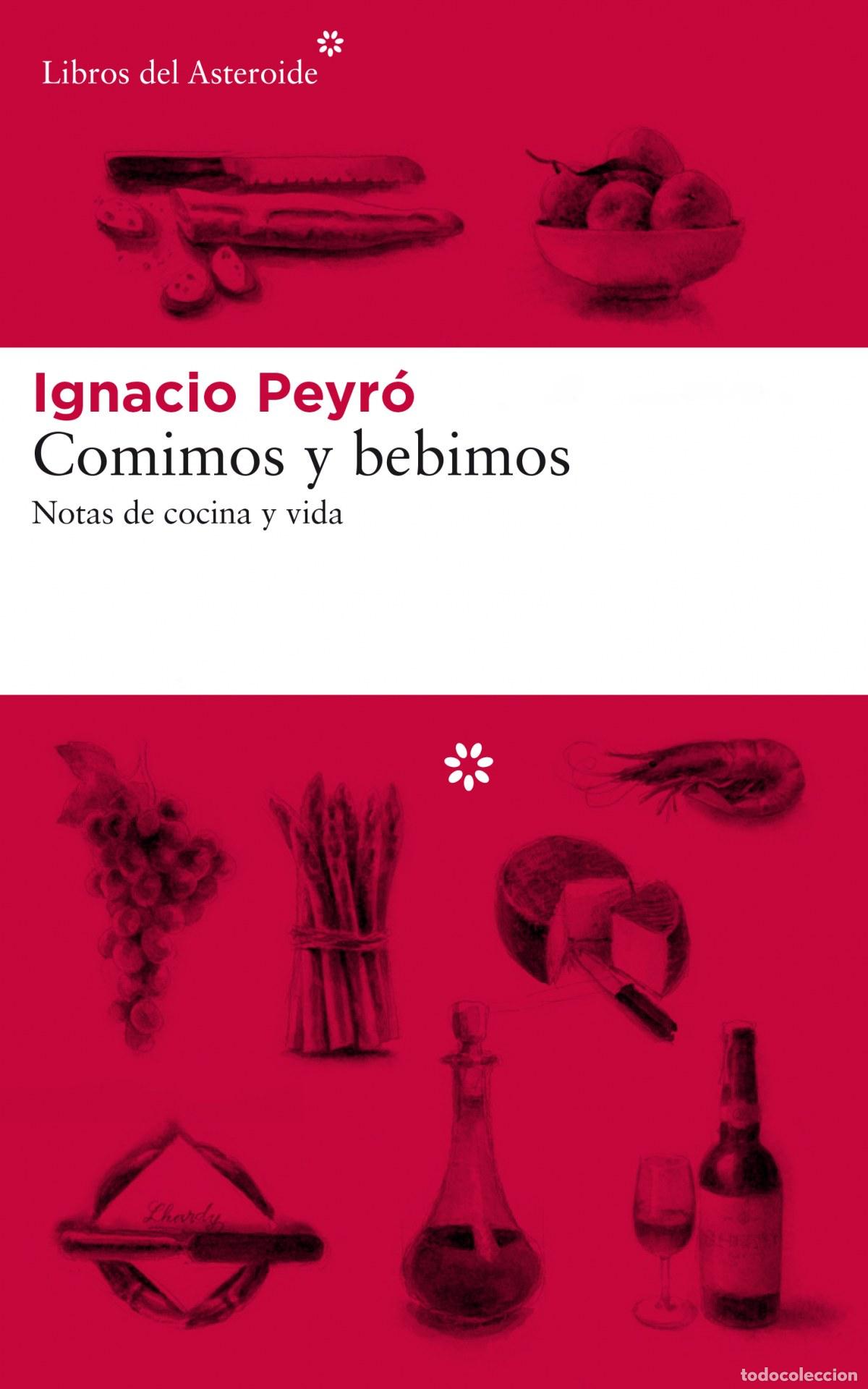 Livres: COMIMOS Y BEBIMOS - Peyro, Ignacio