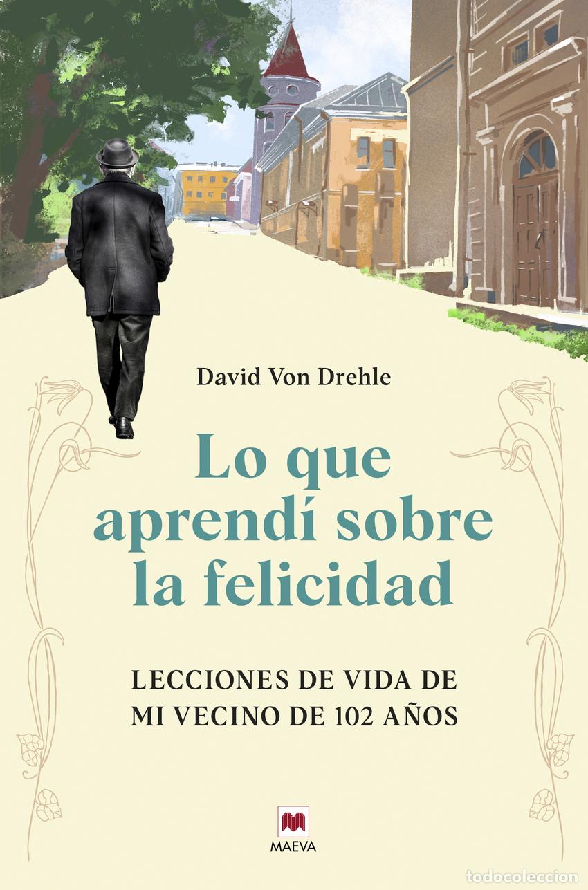 Livres: Lo que aprend&iacute; sobre la felicidad - Von Drehle, David