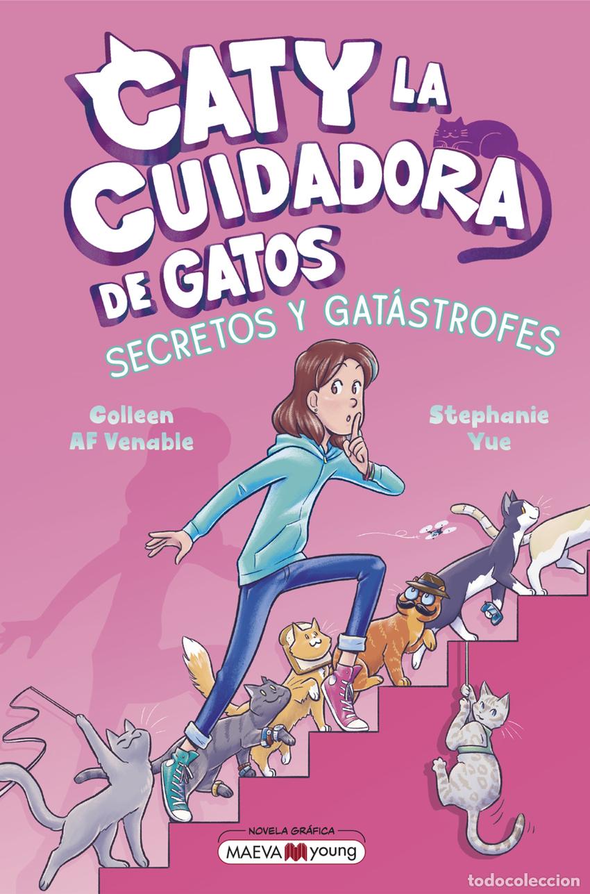 Livres: Caty la cuidadora de gatos 3: Secretos y gat&aacute;strofes - Yue, Stephanie