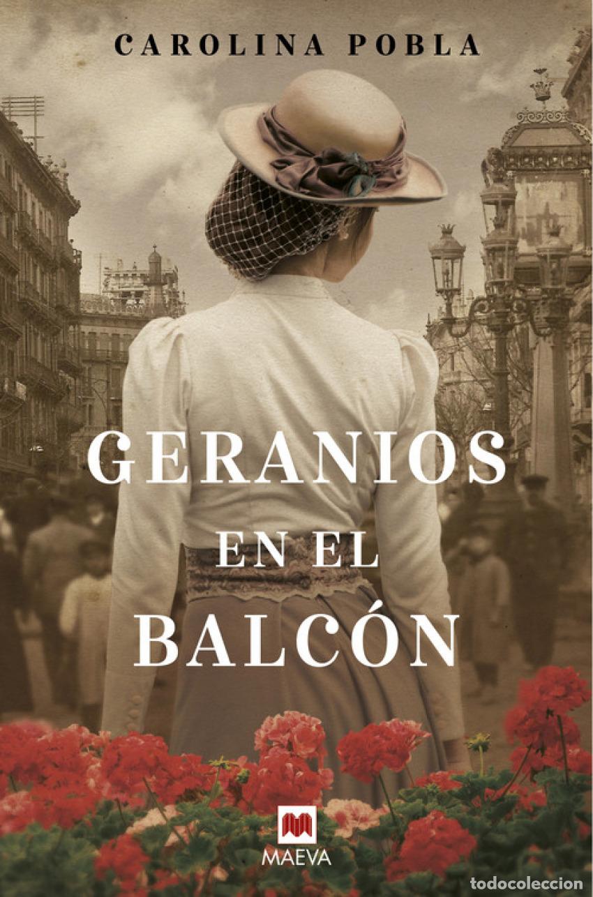 Libros: GERANIOS EN EL BALC&Oacute;N - Pobla, Carolina - Foto 1