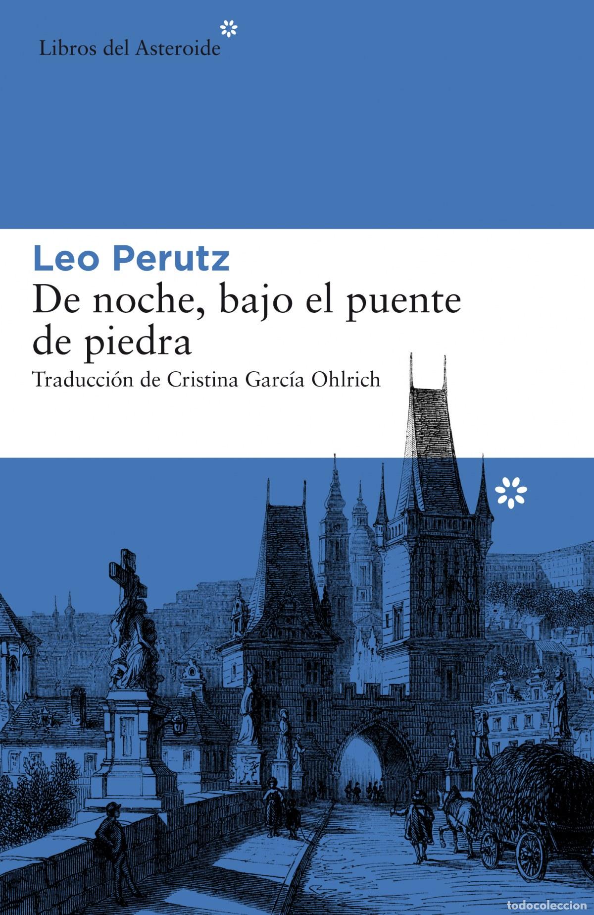 Livres: DE NOCHE, BAJO EL PUENTE DE PIEDRA - PERUTZ, LEO