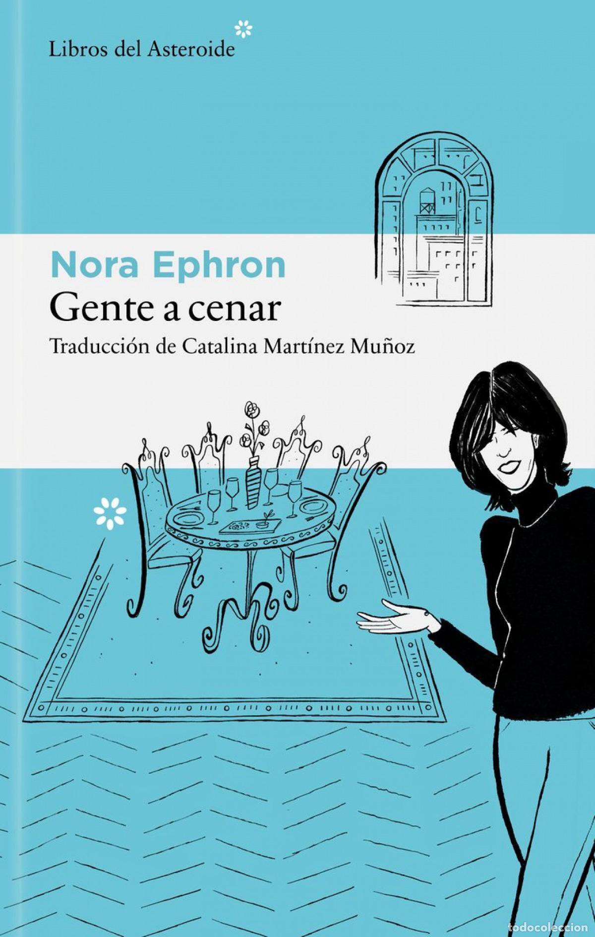 Libros: Gente a cenar - Ephron, Nora - Foto 1