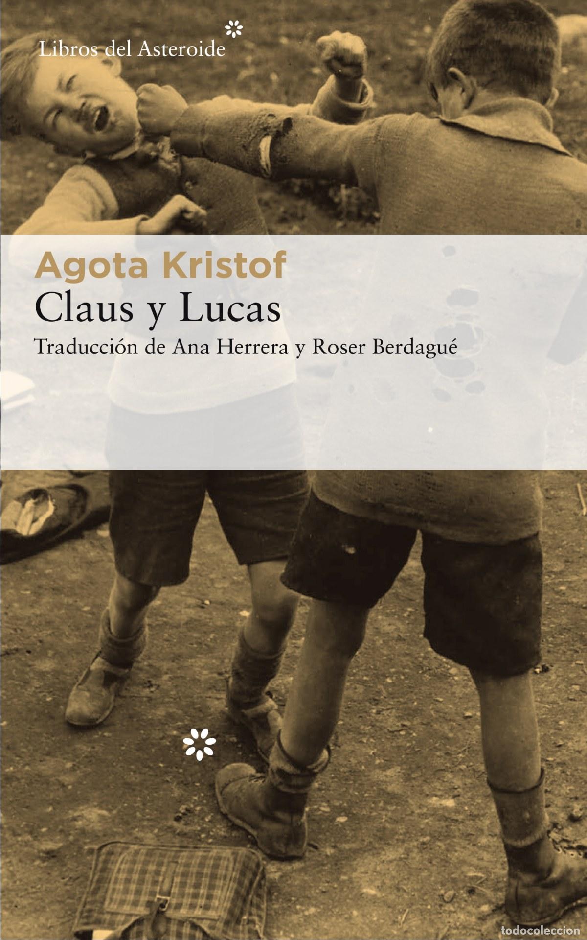 Livres: CLAUS Y LUCAS - Kristof, Agota