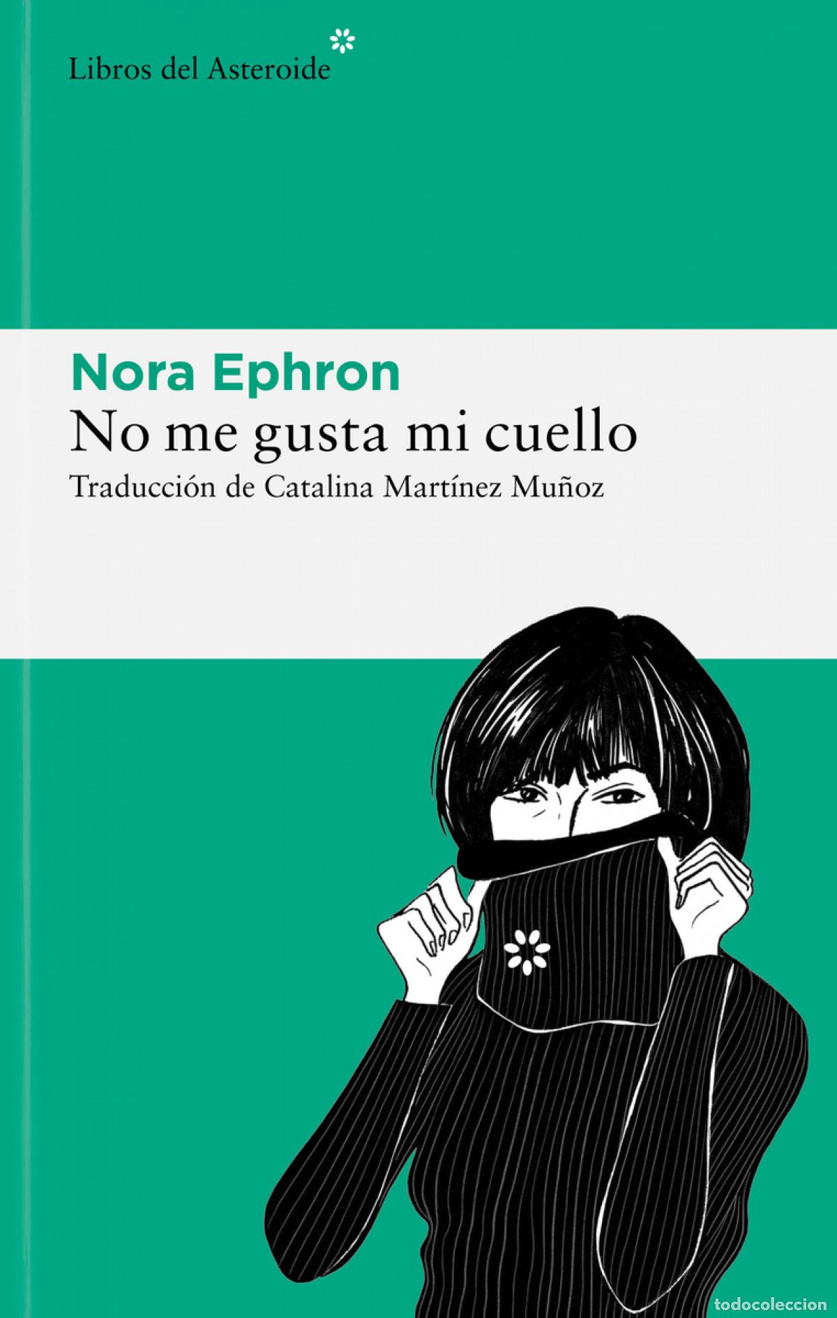 Libri di seconda mano: No me gusta mi cuello - Ephron, Nora