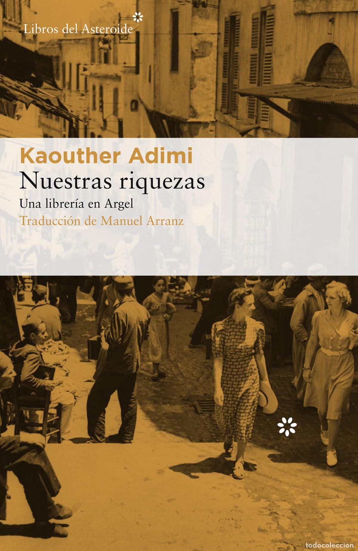 Libros: NUESTRAS RIQUEZAS - Adimi, Kaouther - Foto 1